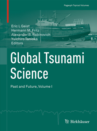 Global Tsunami Science: Past and Future, Volume I 