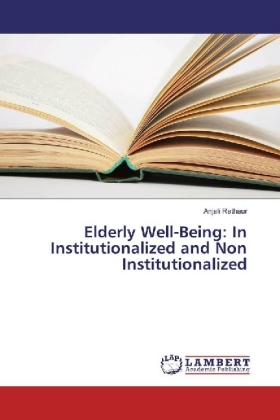 Elderly Well-Being: In Institutionalized and Non Institutionalized 