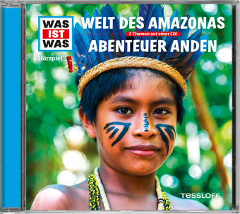 WAS IST WAS Hörspiel: Welt des Amazonas / Abenteuer Anden, Audio-CD