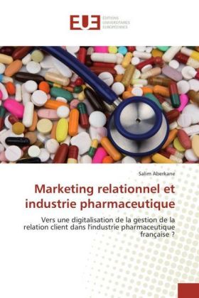 Marketing relationnel et industrie pharmaceutique 