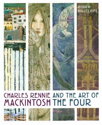 Charles Rennie Mackintosh and the Art of the Four 