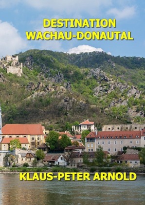 Tourismusgeographie Niederösterreich / Destination Wachau 