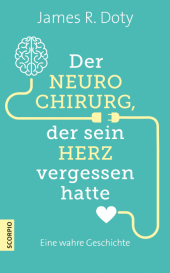 Der Neurochirurg, der sein Herz vergessen hatte Cover