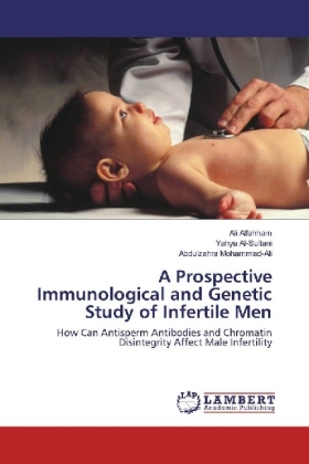 A Prospective Immunological and Genetic Study of Infertile Men 