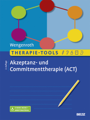 Therapie-Tools Akzeptanz- und Commitmenttherapie, m. 1 Buch, m. 1 E-Book 