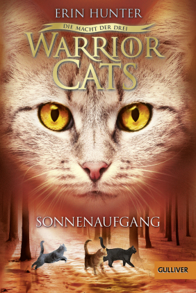 Warrior Cats - Die Macht der drei. Sonnenaufgang
