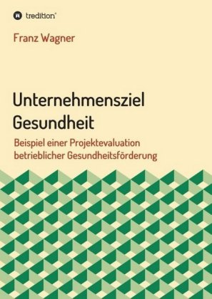 Unternehmensziel Gesundheit 