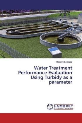 Water Treatment Performance Evaluation Using Turbidy as a parameter 