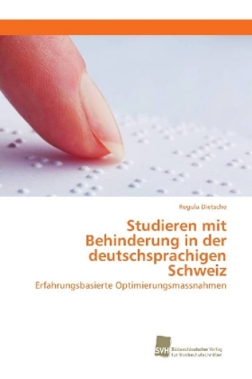 Studieren mit Behinderung in der deutschsprachigen Schweiz 
