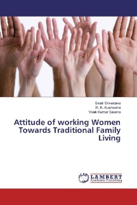 Attitude of working Women Towards Traditional Family Living 