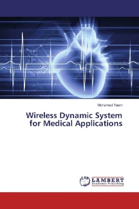 Wireless Dynamic System for Medical Applications 