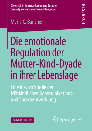 Die emotionale Regulation der Mutter-Kind-Dyade in ihrer Lebenslage 