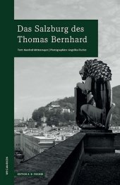 Das Salzburg des Thomas Bernhard