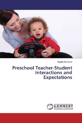 Preschool Teacher-Student Interactions and Expectations 