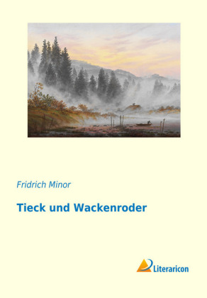 Tieck und Wackenroder 