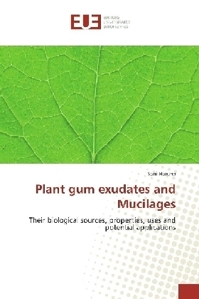 Plant gum exudates and Mucilages 