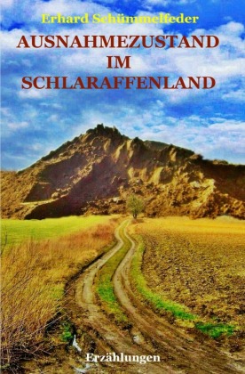 Ausnahmezustand im Schlaraffenland 