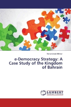 e-Democracy Strategy: A Case Study of the Kingdom of Bahrain 