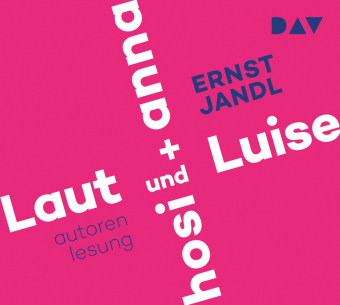 Laut und Luise / hosi + anna, 1 Audio-CD