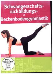 Schwangerschaftsrückbildungs- und Beckenbodengymnastik, 1 DVD