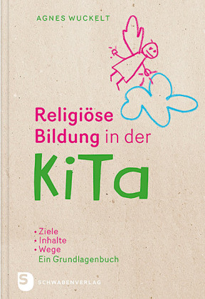 Religiöse Bildung in der KiTa, Ein Grundlagenbuch