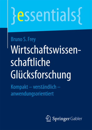 Wirtschaftswissenschaftliche Glücksforschung 