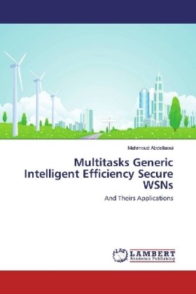 Multitasks Generic Intelligent Efficiency Secure WSNs 