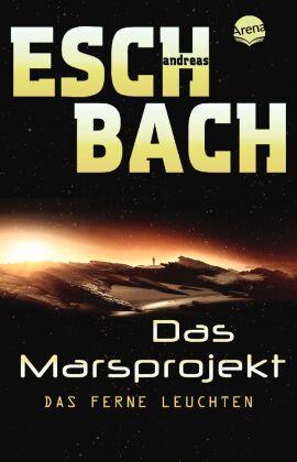 Das Marsprojekt - Das ferne Leuchten 