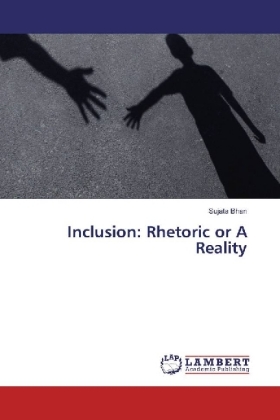 Inclusion: Rhetoric or A Reality 