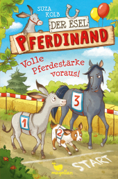 Der Esel Pferdinand - Volle Pferdestärke voraus!