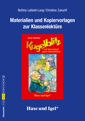 Materialien und Kopiervorlagen zur Klassenlektüre: Kugelblitz auf Gaunerjagd durch Deutschland