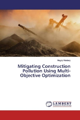 Mitigating Construction Pollution Using Multi-Objective Optimization 