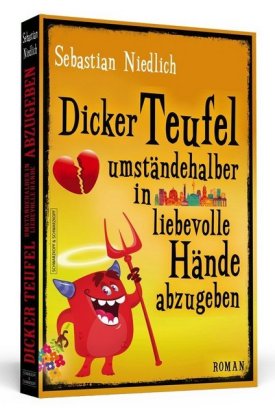 Dicker Teufel umständehalber in liebevolle Hände abzugeben 
