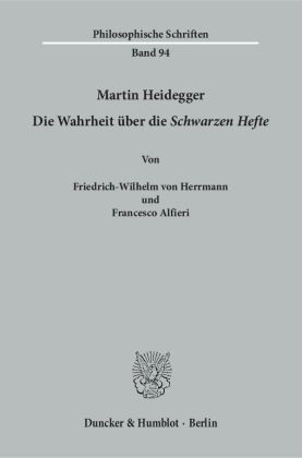 Martin Heidegger - Die Wahrheit über die "Schwarzen Hefte" 