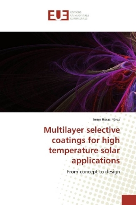 Multilayer selective coatings for high temperature solar applications 