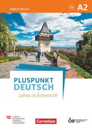 Pluspunkt Deutsch - Leben in Österreich - A2