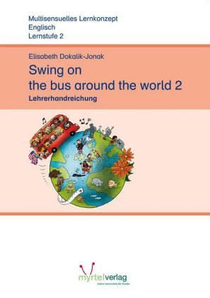Swing on the Bus Around the World, Lehrerhandreichung Lernstufe 2 