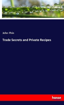 Trade Secrets and Private Recipes 