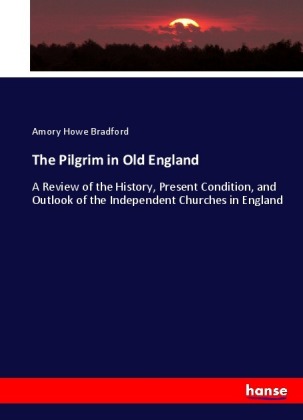 The Pilgrim in Old England 