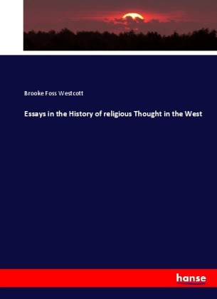 Essays in the History of religious Thought in the West 
