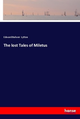 The lost Tales of Miletus 