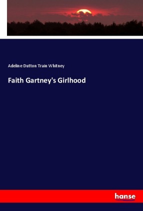Faith Gartney's Girlhood 