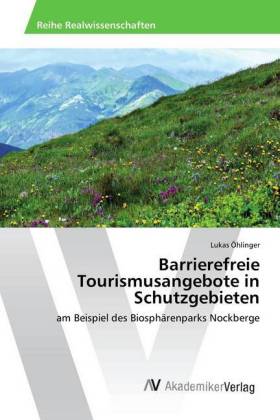 Barrierefreie Tourismusangebote in Schutzgebieten 