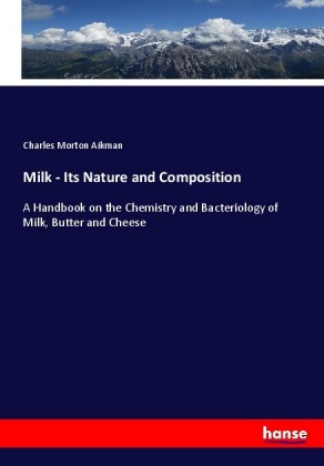 Milk - Its Nature and Composition 