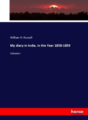 My diary in India, in the Year 1858-1859 