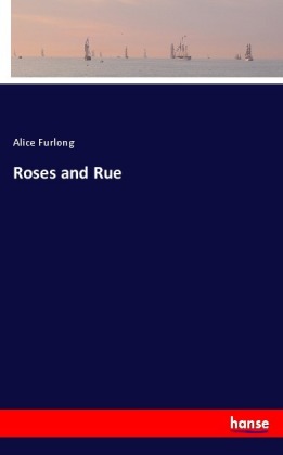 Roses and Rue 