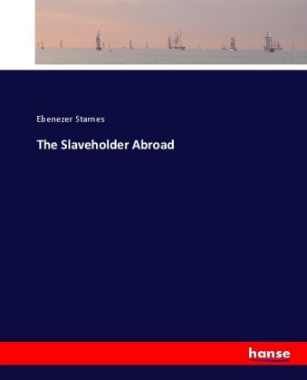 The Slaveholder Abroad 