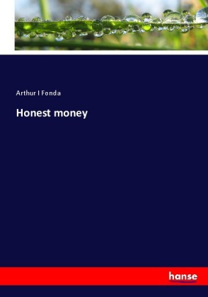 Honest money 