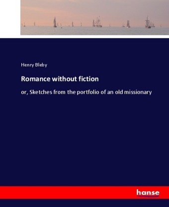 Romance without fiction 