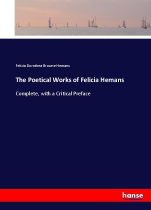 The Poetical Works of Felicia Hemans 